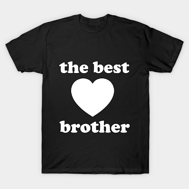 Best brother T-Shirt by Karpatenwilli